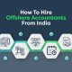 How To Hire Offshore Accountants from India - A Definitive Guide